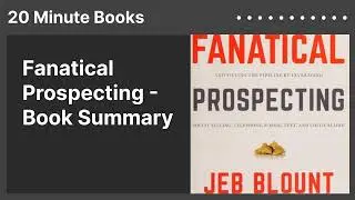 Fanatical Prospecting - Book Summary