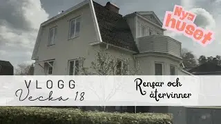 Rens, rens, och mera rens - VLOGG 25-18 #54
