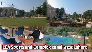 LDA Sports and Complex canal west Lahore/bahria Town Lahore/sports video by Hamza Irshad 
