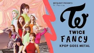TWICE - FANCY | Heavy Metal Cover