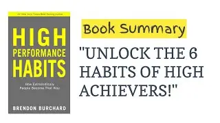 UNLOCK YOUR FULL POTENTIAL! | High Performance Habits by Brendon Burchard | Book Summary & Review