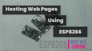 How to host web pages using ESP8266 | Ut Go