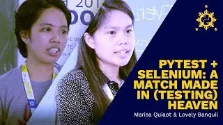 PyCon PH 2017 - Pytest + Selenium: A Match for Testing by Marisa Quiaot and Lovely Banquil