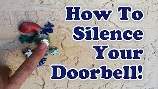 How to Silence Your Doorbell!