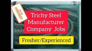 Trichy Steel Manufacturing Company Jobs Recruitment 9 April 2022|#Jobs In Trichy