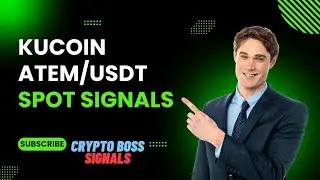 ATEM/USDT (SPOT SIGNAL KUCOIN)