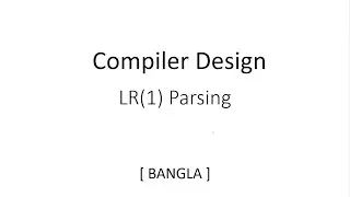 LR(1) Parsing Table | Predictive Parsing | Compiler Design | Exercise | Part-1 | Bangla | Tutorial