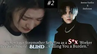 2| when your stepmother s/ells you as a s*x sl@ve | #yoongiff #btsff #sugaimagine
