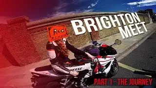 Brighton Meet [Part 1 - The Journey] feat. RedRenna