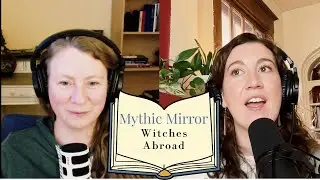 Mythic Mirror - Episode 04 - Witches Abroad - Part 1