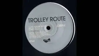 Trolley Route - Last Train To Bethnal Green (Rue East Mix) [PP043]