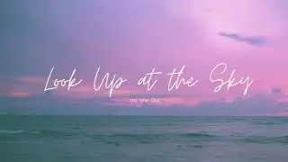 Look Up at the Sky by Us the Duo | Love, Lyrics