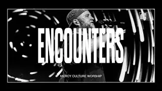 11:30AM Encounter | 08.13.23 | Mercy Culture Worship | Your Presence Is Home To Me + Vessels