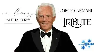 In Loving Memory: Giorgio Armani Tribute
