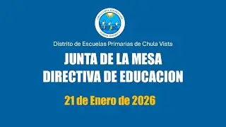 01/21/2026- Spanish - Chula Vista Elementary School District Board Meeting