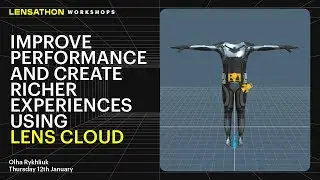 How To Improve Lens performance and Create Richer Experiences Using Lens Cloud