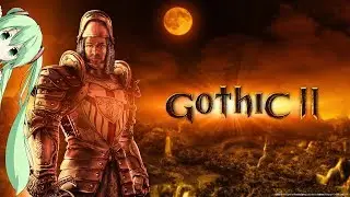 Gothic 2 #1 - Und wieder von Null