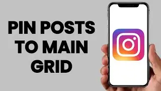 How to pin posts to main grid on instagram
