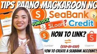 TIPS HOW TO UNLOCK SEABANK CREDIT + HOW TO CREATE SEABANK ACCOUNT & LINK TO SHOPEE | STEP-BY-STEP