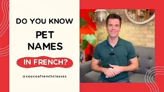 Coucou French Classes Language Tip &ndash; Pet Names