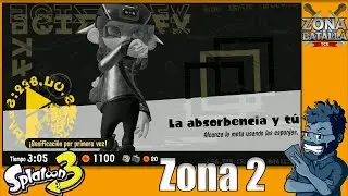 La Absorbencia y tu - Zona 2 - Splatoon 3 Modo Historia