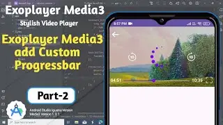 Exoplayer Media3 Video Player Add Stylish ProgressBar || media3 progressBar 