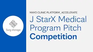 Mayo Clinic Platform J StarX Medical Program Pitch Competition: Surg Storage