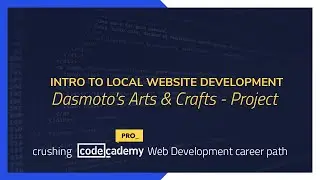 Crushing Codecademy PRO WEB DEVELOPMENT career path Challenge - Dasmoto's Arts & Crafts