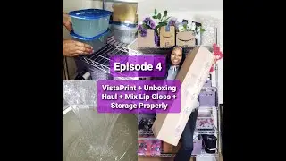 EP. 4 VistaPrint | Unboxing Haul | Mix Lip Gloss Formula | Storage Properly