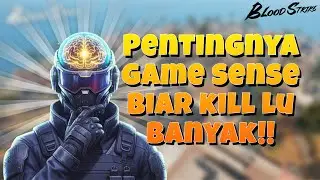 MAU KILL KALIAN BANYAK KETIKA MAIN BLOODSTRIKE?? PERBAIKI GAME SENSE LU BRO DIJAMIN BERKEMBANG!!