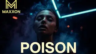 🧪🔥 POISON &ndash; Dark French Club Anthem | Heavy Bass | MAXXON