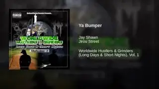 Ya Bumper &middot; Jay Shawn &middot; Jirou Street