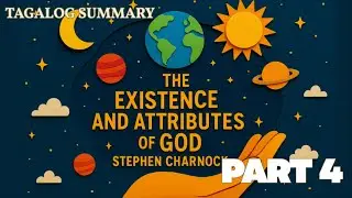 The Existence and Attributes of God by Stephen Charnock - Part 4 - Tagalog