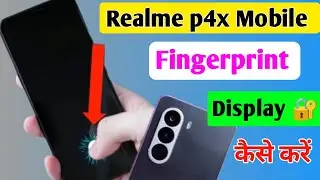 Realme p4x me Display fingerprint lock setting | How to set fingerprint lock setting in realme 