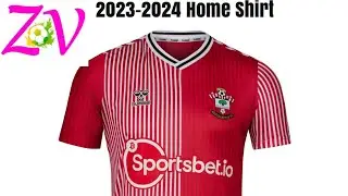 Southampton FC 2023-2024 Home Shirt Zvbest Shirt Remake Review Unpacking