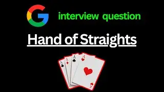 Solving Leetcode 846 'Hand of Straights' Problem with Ease | Python | Google Interview question