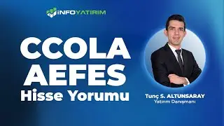 Tun&ccedil; Safa Altunsaray'dan CCOLA - AEFES Hisse Yorumu '18 Ocak 2026' | İnfo Yatırım
