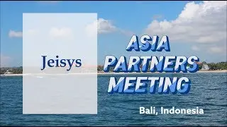 Jeisys Asia Partners Meeting