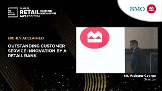 #GRB24 [HA] Outstanding Customer Service Innovation by a Retail Bank (BMO)