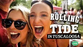 ROLLING WITH THE TIDE in Tuscaloosa, Alabama!
