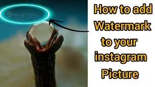 How to add watermark to your instagram picture || watermark |