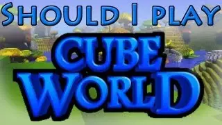 Should I Play Cube World?
