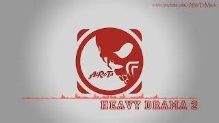 Heavy Drama 2 by Johan Hynynen - [Action Music]