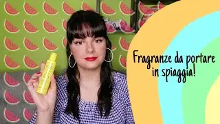 Fragranze da portare in SPIAGGIA🏖️//LE GIOIE DI BEA//
