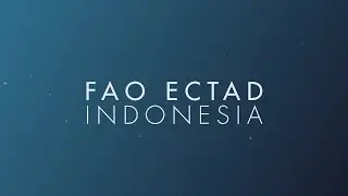 FAO ECTAD Indonesia Team Introduction Video