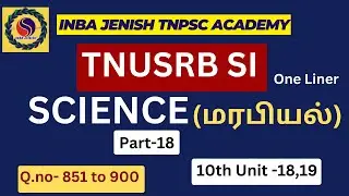 TNUSRB SI EXAM | SCIENCE மரபியல் One Liner |Part-18 |Q.no 851 to 900 | tnusrb gk |