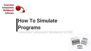 HOW TO SIMULATE WITH CONNECTED COMPONENTS WORKBENCH (CCW)