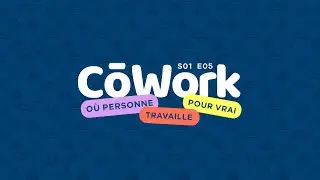 CōWork Show - S01E05 - « Une question pas si merdique »