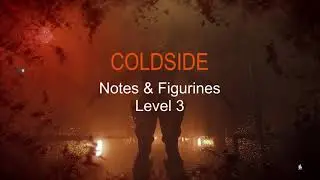 ColdSide: Notes & Figurines Level 3
