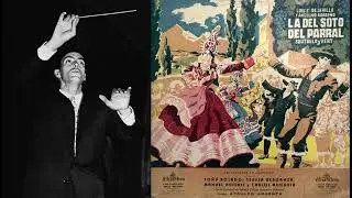 Soutullo y Vert: La del Soto del Parral - T. Rosado, T. Berganza, M. Ausensi, dir. A. Argenta (1954)